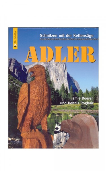 Schnitzen mit der Kettensäge: Adler