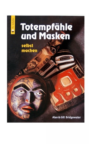 Totempfähle und Masken selbst machen